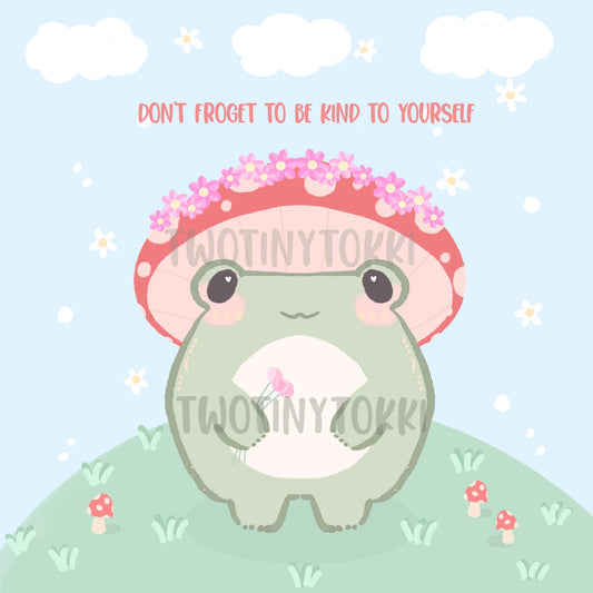 Don't FROGET To Be Kind Art Print